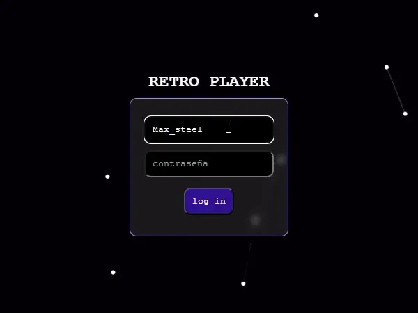 La pantalla de inicio de sesión: el título RETRO PLAYER sobre una tarjeta oscura con un campo de usuario lleno con Max_steel, un campo de contraseña y un botón morado de log in.