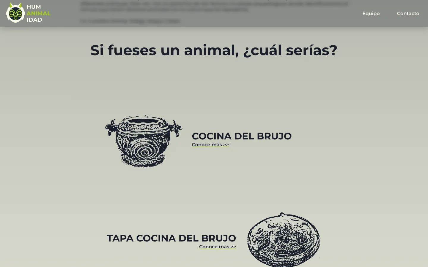 La sección de la página de inicio titulada Si fueses un animal, ¿cuál serías? Dos piezas están dibujadas como sellos negros estilo grabado sobre un fondo claro: una vasija redonda con una espiral a la izquierda junto al título COCINA DEL BRUJO y un enlace Conoce más, y luego el título TAPA COCINA DEL BRUJO a la izquierda con el sello de su tapa redonda a la derecha.